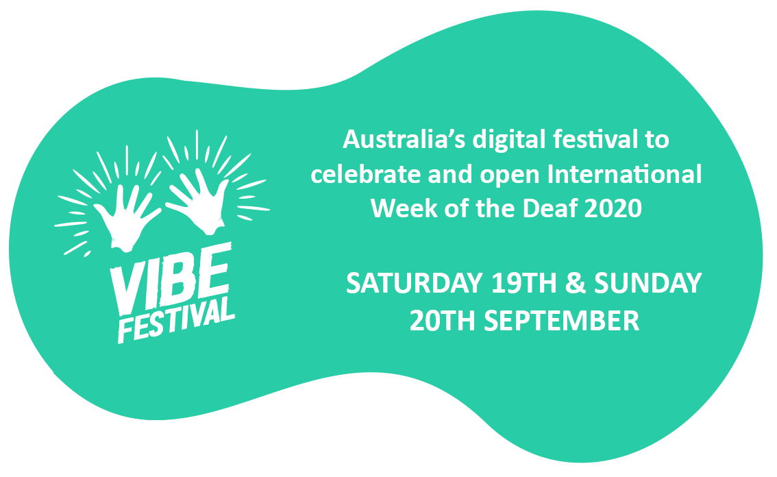 Vibe Festival - Deaf Society Vibe Festival